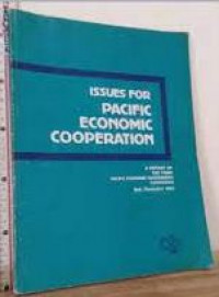 Issues for pacific economic cooperation: A report of the third pacific economic cooperation conference, bali, november 1983