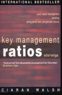 Key management rations: rasio-rasio manajemen penting, penggerak dan pengendali bisnis