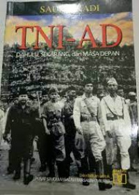 TNI-AD dahulu, sekarang, dan masa depan