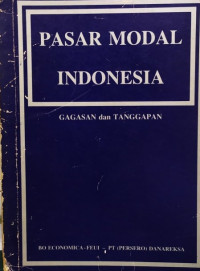 Pasar modal Indonesia : gagasan dan tanggapan