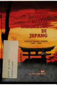 Suka duka pelajar indonesia di jepang : sekitar perang pasifik 1942 - 1945