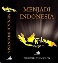 Menjadi Indonesia Buku 1