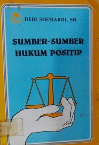 Sumber-sumber hukum positip