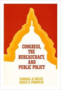 Congress, the bureaucracy, and public policy