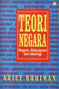 Teori negara : negara, kekuasaan dan ideologi