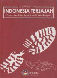 Indonesia terjajah kuasa neoliberalisme atas daulat rakyat