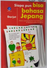 Siapa pun bisa Bahasa Jepang : disertai pembelajaran huruf Hiragana & Katakana serta Furigana