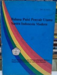 Bahasa Puisi Penyair Utama Sastra Indonesia Modern