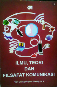 Ilmu, teori dan filsafat komunikasi