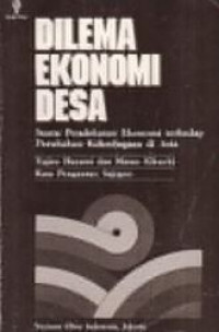 Dilema ekonomi desa : suatu pendekatan ekonomi terhadap perubahan kelembagaan di Asia