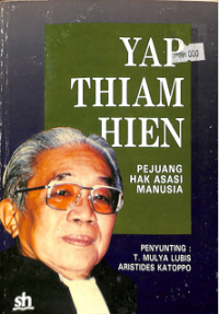 Yap Thiam Hien: Pejuang Hak Asasi Manusia