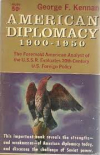 American diplomacy 1900-1950 : the foremest american analyst of the USSR evaluates 20th century us foregin policy