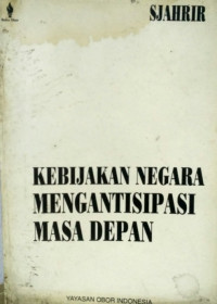 Kebijakan negara mengantisipasi masa depan