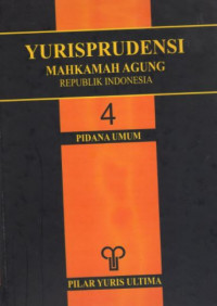 Yurisprudensi Mahkamah Agung Republik Indonesia 4: pidana umum