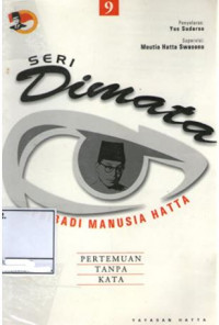 Seri dimata (pribadi manusia hatta) 9 : pertemuan tanpa kata