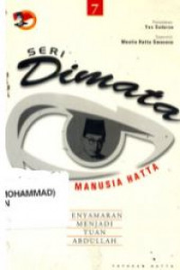 Seri dimata (pribadi manusia hatta) 7 : penyamaran menjadi tuan abdullah