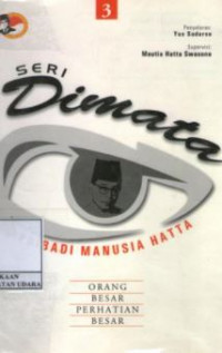 Seri dimata (pribadi manusia hatta) 3 : orang besar perhatian besar