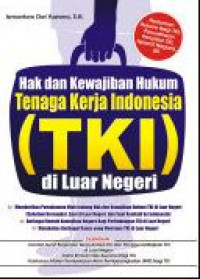 Hak dan kewajiban hukum tenaga kerja Indonesia (TKI) di luar negeri