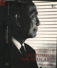 Soedarpo Sastrosatomo Suatu Biografi 1920-2001 : Bertumbuh Melawan Arus